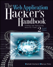 The Web Application Hacker’s Handbook: Finding and Exploiting Security Flaws