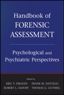 Image for Handbook of Forensic Assessment: Psychological and Psychiatric Perspectives