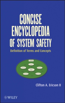Image for Concise Encyclopedia of System Safety: Definition of Terms and Concepts