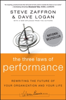 Image for The three laws of performance  : rewriting the future of your organization and your life