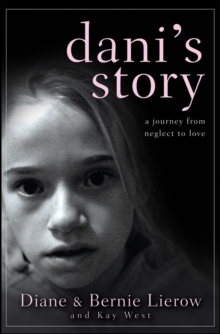 Image for Dani's Story: A Journey from Neglect to Love