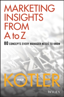 Image for Marketing Insights from A to Z: 80 Concepts Every Manager Needs to Know