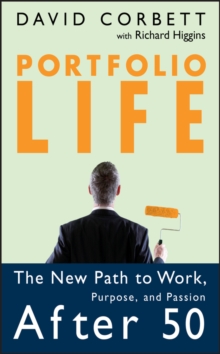 Image for Portfolio Life: The New Path to Work, Purpose, and Passion After 50