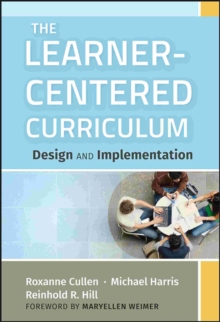 Image for The learner-centered curriculum  : design and implementation