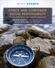 Image for Ethics and Corporate Social Responsibility in the Meetings and Events Industry