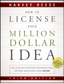 Image for How to License Your Million Dollar Idea: Cash in On Your Inventions, New Product Ideas, Software, Web Business Ideas, and More