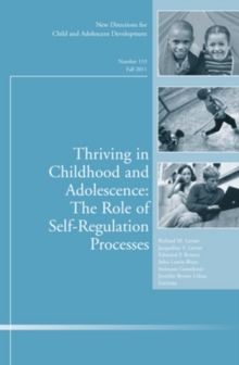Image for Thriving in Childhood and Adolescence: The Role of Self Regulation Processes