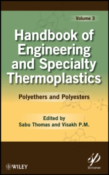Image for Handbook of Engineering and Speciality Thermoplastics: Volume 3: Polyethers and Polyesters