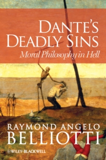 Image for Dante's Deadly Sins: Moral Philosophy In Hell