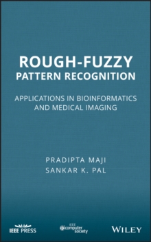 Image for Rough-Fuzzy Pattern Recognition: Applications in Bioinformatics and Medical Imaging