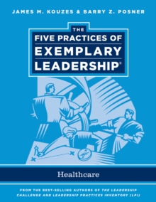 Image for The Five Practices of Exemplary Leadership.:  (Healthcare administration)