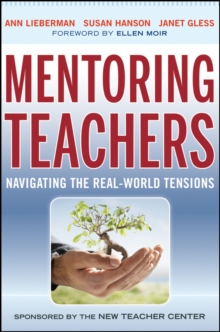 Image for Mentoring Teachers: Navigating the Real-World Tensions
