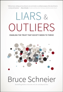 Image for Liars and outliers  : enabling the trust that society needs to thrive