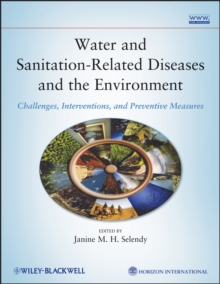 Image for Water and Sanitation-Related Diseases and the Environment: Challenges, Interventions, and Precentive Measures