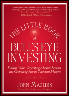 Little Book of Bull's Eye Investing