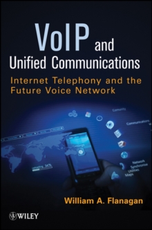 Image for VoIP and unified communications: Internet telephony and the future voice network