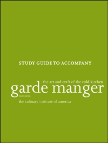 Image for Garde Manger – The Art and Craft of the Cold Kitchen, Study Guide 4e