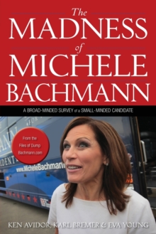Madness of Michele Bachmann