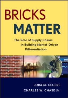 Image for Bricks matter  : the role of supply chains in building market-driven differentiation