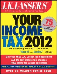 Image for J.K. Lasser's your income tax 2012: for preparing your 2011 tax return