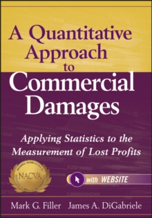 Image for A quantitative approach to commercial damages: applying statistics to the measurement of lost profits