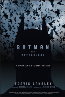 Image for Batman and psychology: a dark and stormy knight