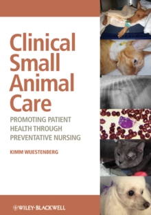 Image for Clinical small animal care: promoting patient health through preventative nursing