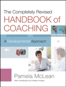 Image for The Completely Revised Handbook of Coaching: A Developmental Approach