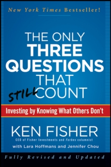 Image for The Only Three Questions That Still Count: Investing by Knowing What Others Don't