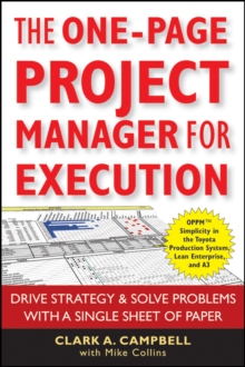 Image for The One-Page Project Manager for Execution: Drive Strategy and Solve Problems with a Single Sheet of  Paper
