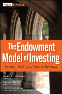 Image for The Endowment Model of Investing - Return, Risk, and Diversification