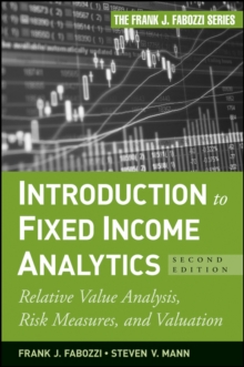 Image for Introduction to Fixed Income Analytics, Second Edi tion:  Relative Value Analysis, Risk Measures, and Valuation