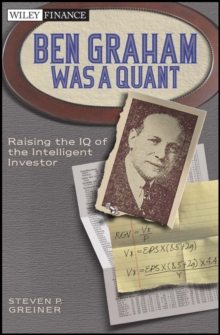 Image for Ben Graham Was a Quant - Raising the IQ of the Intelligent Investor