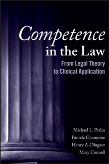Image for Competence in the Law: From Legal Theory to Clinical Application