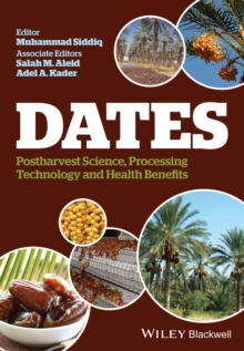 Image for Dates: postharvest science, processing technology and health benefits