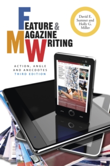 Image for Feature & magazine writing  : action, angle and anecdotes