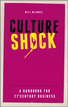 Culture Shock: A Handbook For 21st Century Business