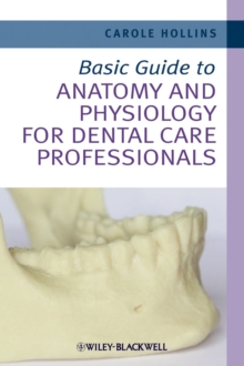 Image for Basic Guide to Anatomy and Physiology for Dental Care Professionals
