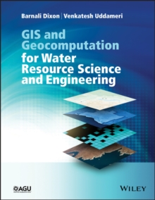 Image for GIS and Geocomputation for Water Resource Science and Engineering