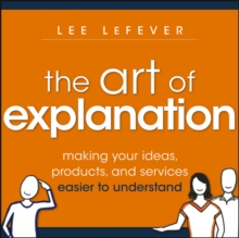 Image for The Art of Explanation