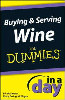 Image for Buying and Serving Wine In A Day For Dummies