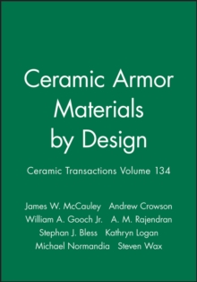 Image for Ceramic Armor Materials by Design: Ceramic Transactions, Volume 134