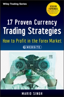 Image for 17 proven currency trading strategies: how to profit in the forex market