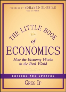 The Little Book of Economics: How the Economy Works in the Real World