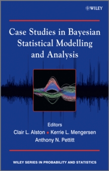 Image for Case Studies in Bayesian Statistical Modelling and Analysis