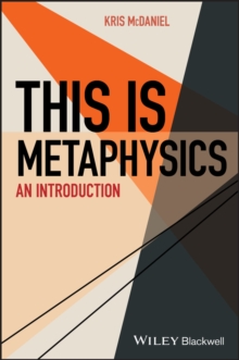 Image for This Is Metaphysics: An Introduction