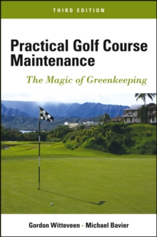 Image for Practical golf course maintenance: the magic of greenkeeping