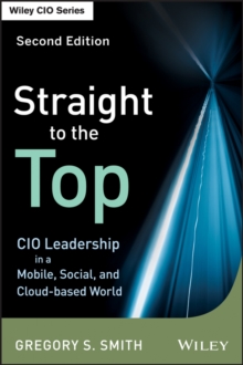 Image for Straight to the top: becoming a world-class CIO