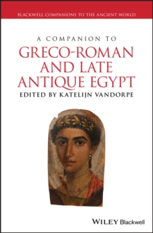 Image for A Companion to Greco-Roman and Late Antique Egypt