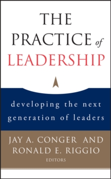 Image for The Practice of Leadership: Developing the Next Generation of Leaders